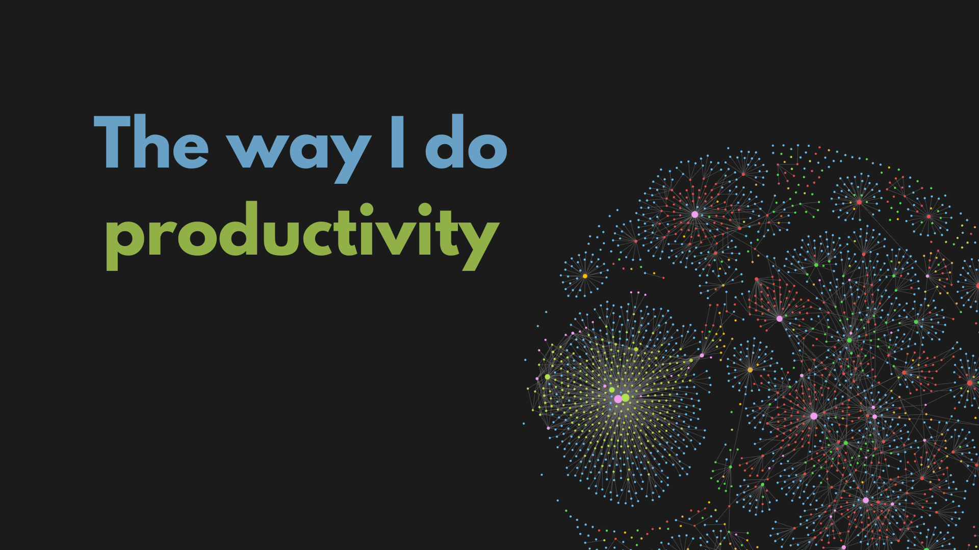The way I do productivity